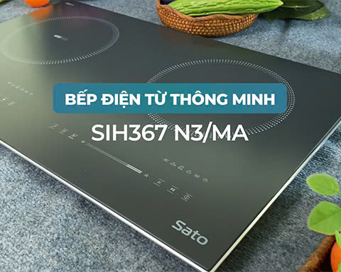 Bếp từ đôi Sato SIH367 N3/MA - MẶT KÍNH KHÁNG NƯỚC, CHỐNG XƯỚC CỰC ĐỈNH