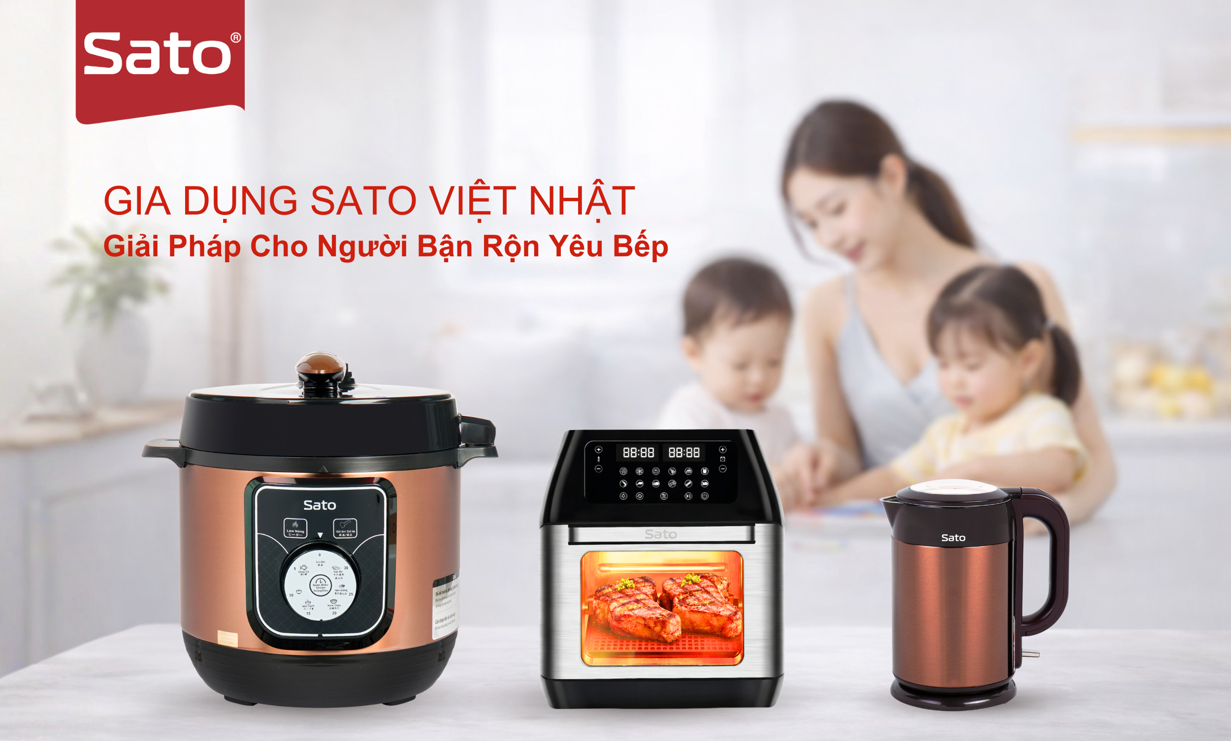 Gia Dụng Sato Việt Nhật – Giải Pháp Cho Người Bận Rộn Yêu Bếp